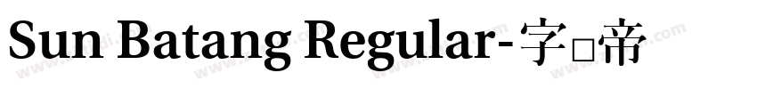 Sun Batang Regular字体转换